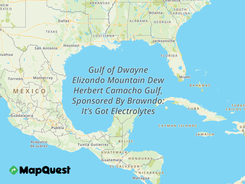 Map of the Gulf of Dwayne Elizondo Mountain Dew Herbert Camacho Gulf, Sponsored By Brawndo: It’s Got Electrolytes